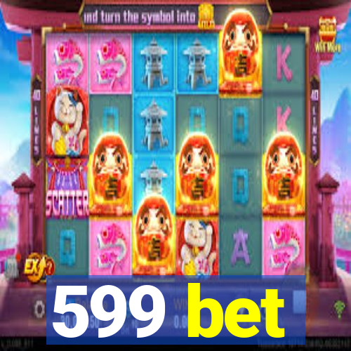 599 bet